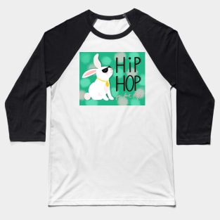 Hip Hop Ya Don't Stop Bunny Baseball T-Shirt